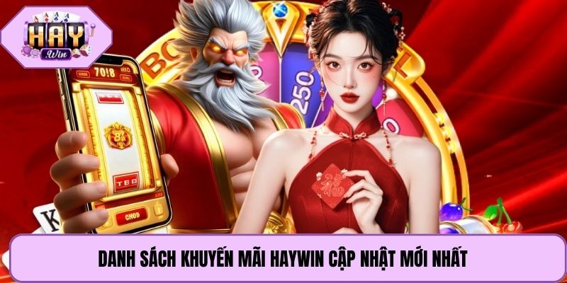 Danh sách khuyến mãi Haywin cập nhật mới nhất.