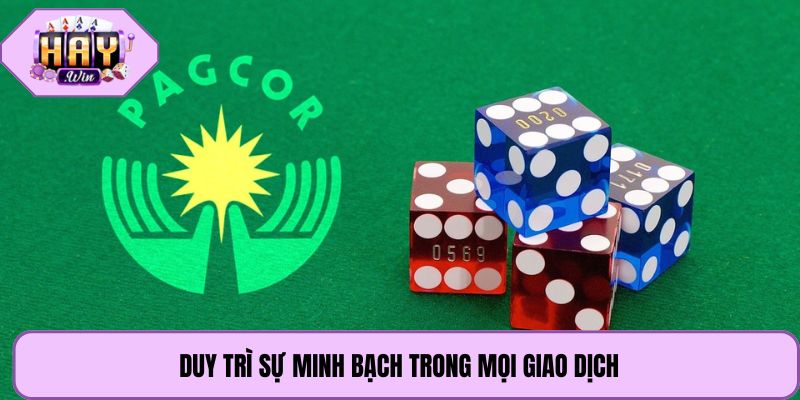 Duy trì sự minh bạch trong mọi giao dịch